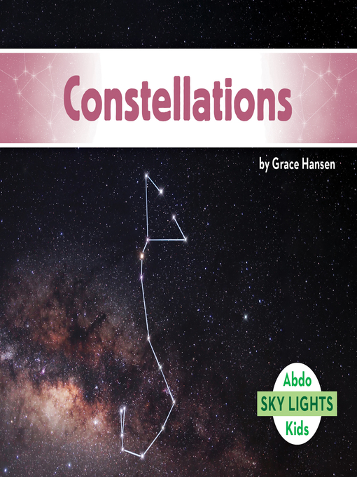 Title details for Constellations by Grace Hansen - Available